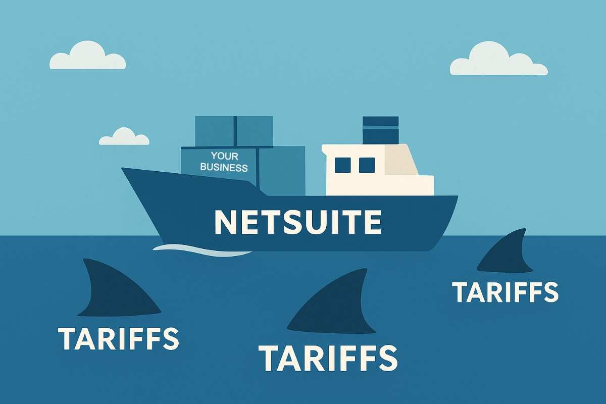 Illustration shows ship labled "NetSuite" carrying cargo labeled "your business" navigating shark infested waters. Sharks are labeled "tariffs".